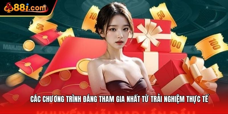 Các chương trình đáng tham gia nhất từ trải nghiệm thực tế