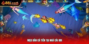 mẹo chơi bắn cá tiên